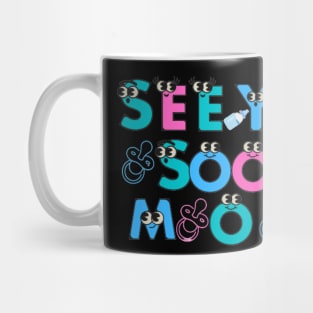 See you soo mom pregnancy announcement Mug